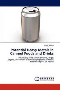 bokomslag Potential Heavy Metals in Canned Foods and Drinks