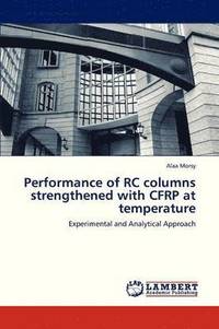 bokomslag Performance of Rc Columns Strengthened with Cfrp at Temperature