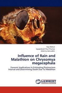 bokomslag Influence of Rain and Malathion on Chrysomya megacephala
