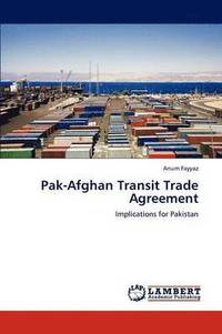 bokomslag Pak-Afghan Transit Trade Agreement