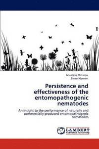 bokomslag Persistence and effectiveness of the entomopathogenic nematodes