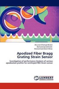 bokomslag Apodized Fiber Bragg Grating Strain Sensor