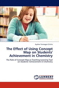 bokomslag The Effect of Using Concept Map on Students' Achievement in Chemistry