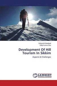 bokomslag Development of Hill Tourism in Sikkim