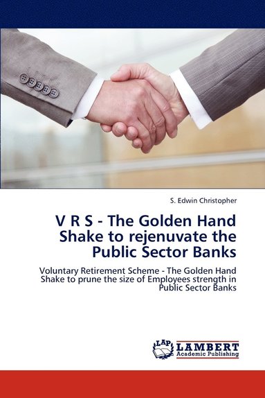 bokomslag V R S - The Golden Hand Shake to rejenuvate the Public Sector Banks