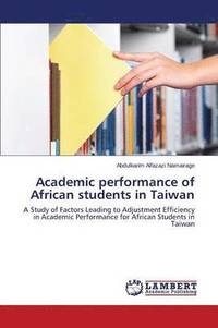 bokomslag Academic performance of African students in Taiwan