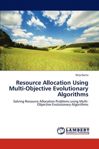 bokomslag Resource Allocation Using Multi-Objective Evolutionary Algorithms