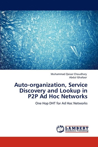 bokomslag Auto-organization, Service Discovery and Lookup in P2P Ad Hoc Networks