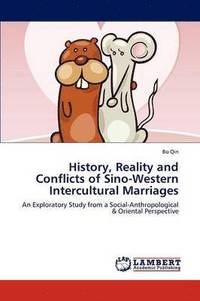 bokomslag History, Reality and Conflicts of Sino-Western Intercultural Marriages