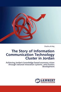 bokomslag The Story of Information Communication Technology Cluster in Jordan