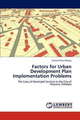 bokomslag Factors for Urban Development Plan Implementation Problems