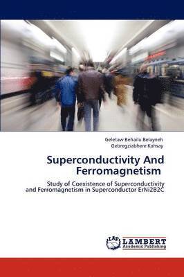 Superconductivity and Ferromagnetism 1