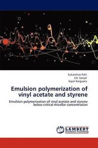 bokomslag Emulsion Polymerization of Vinyl Acetate and Styrene