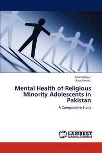 bokomslag Mental Health of Religious Minority Adolescents in Pakistan
