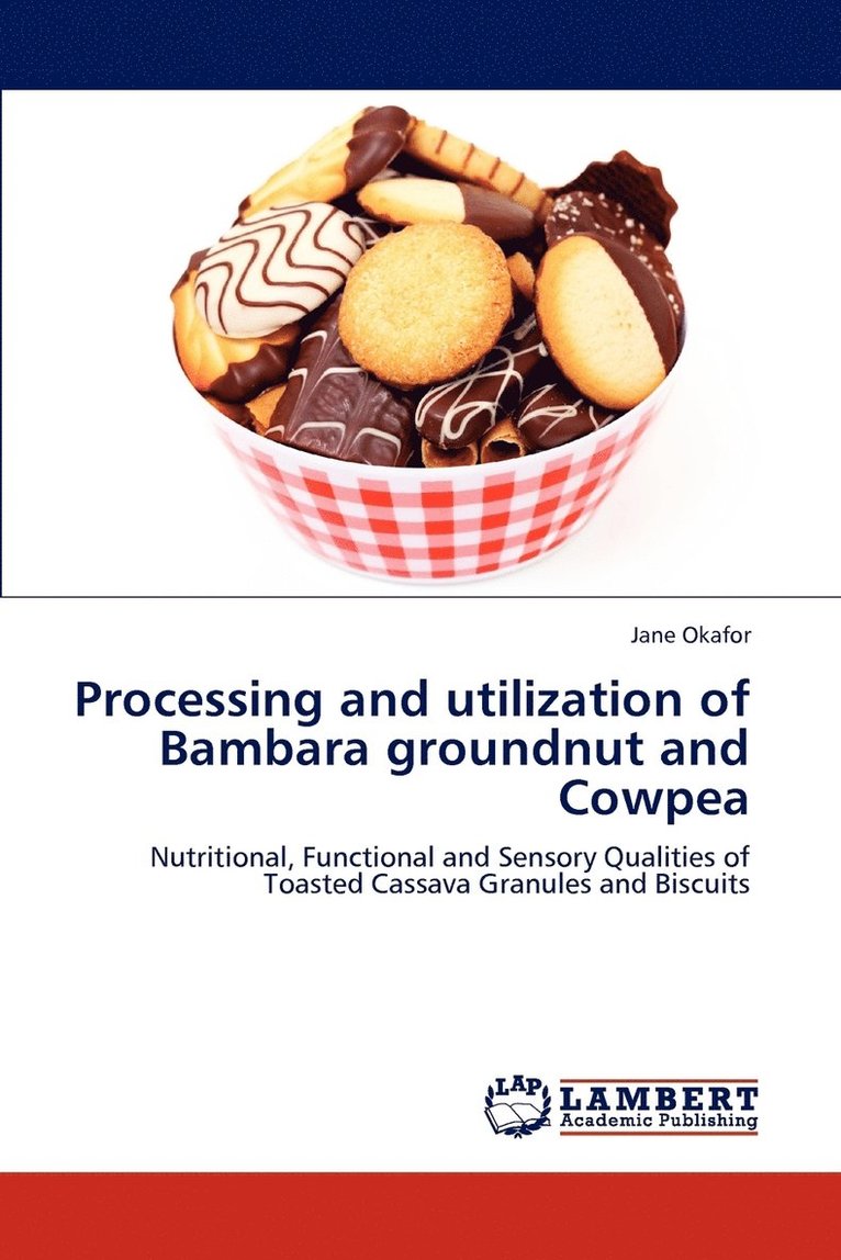 Processing and utilization of Bambara groundnut and Cowpea 1