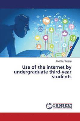 bokomslag Use of the Internet by Undergraduate Third-Year Students