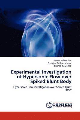 bokomslag Experimental Investigation of Hypersonic Flow over Spiked Blunt Body