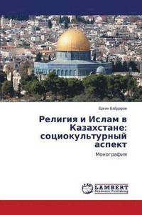 bokomslag Religiya I Islam V Kazakhstane