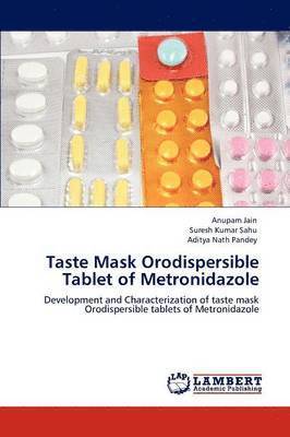 bokomslag Taste Mask Orodispersible Tablet of Metronidazole