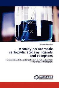 bokomslag A study on aromatic carboxylic acids as ligands and receptors