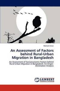 bokomslag An Assessment of Factors behind Rural-Urban Migration in Bangladesh