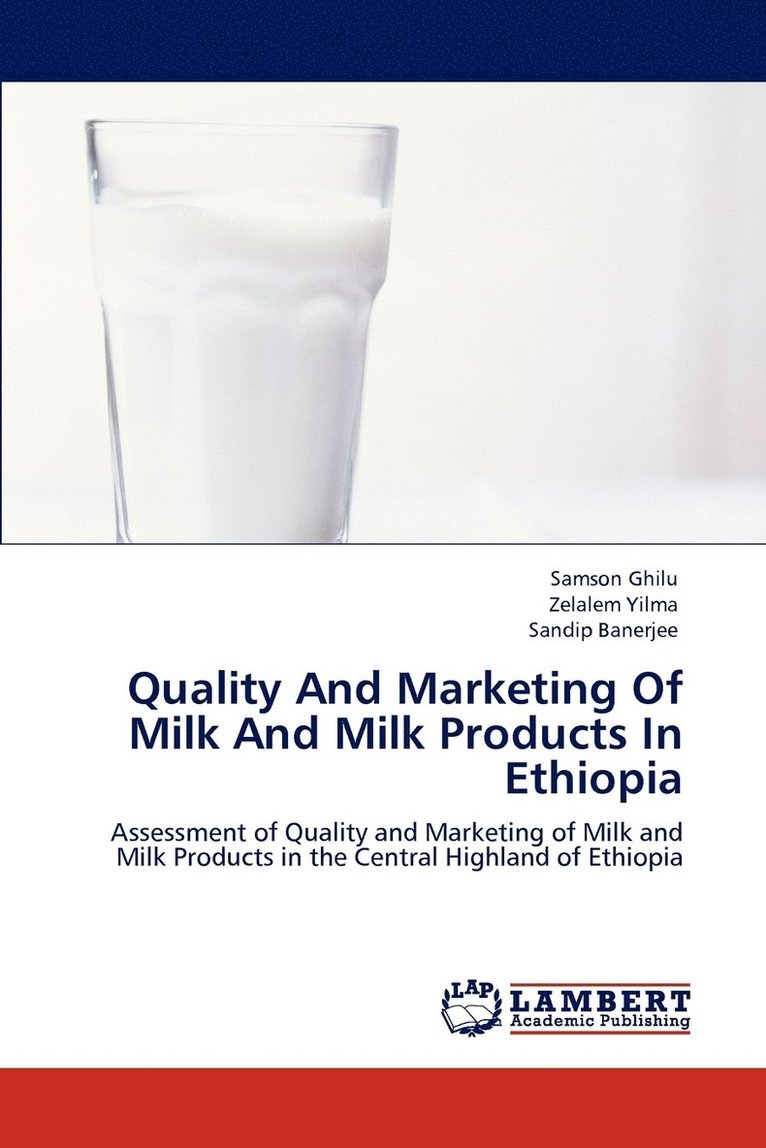 Quality And Marketing Of Milk And Milk Products In Ethiopia 1