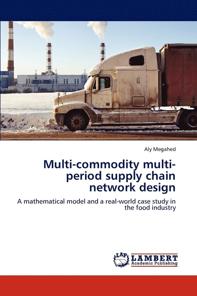 Multi-commodity multi-period supply chain network design 1