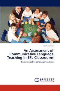 bokomslag An Assessment of Communicative Language Teaching in EFL Classrooms