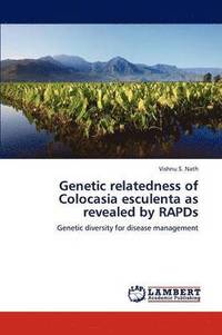 bokomslag Genetic Relatedness of Colocasia Esculenta as Revealed by Rapds