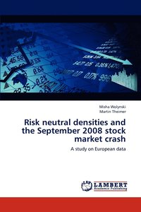 bokomslag Risk neutral densities and the September 2008 stock market crash