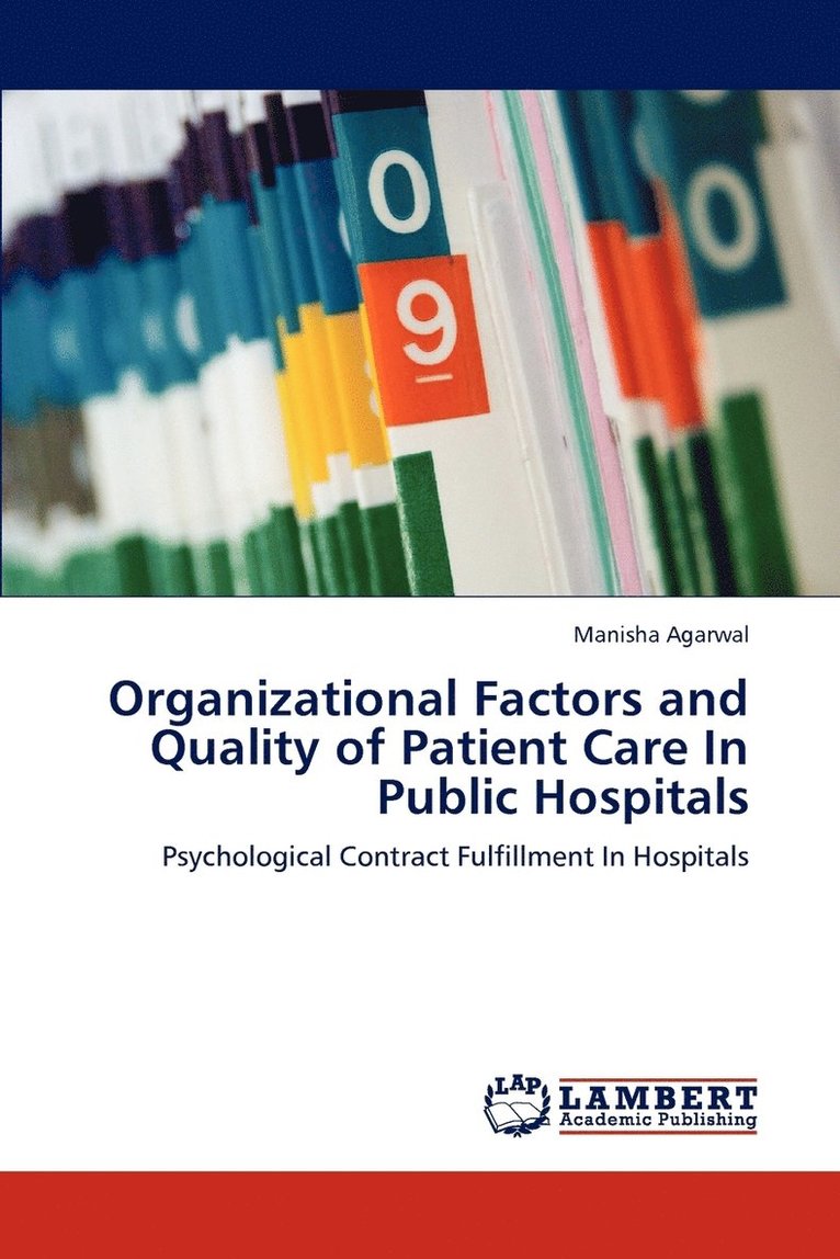 Organizational Factors and Quality of Patient Care In Public Hospitals 1
