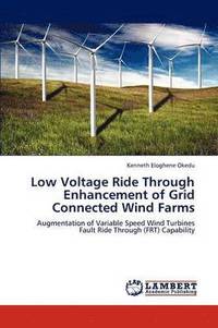 bokomslag Low Voltage Ride Through Enhancement of Grid Connected Wind Farms