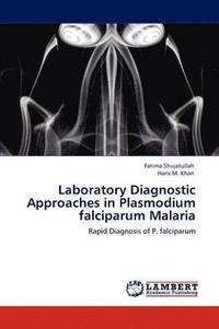 bokomslag Laboratory Diagnostic Approaches in Plasmodium falciparum Malaria