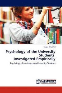 bokomslag Psychology of the University Students Investigated Empirically