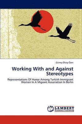 Working with and Against Stereotypes 1