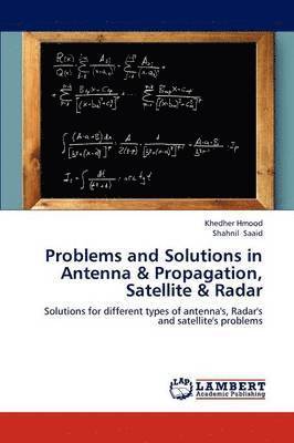 Problems and Solutions in Antenna & Propagation, Satellite & Radar 1