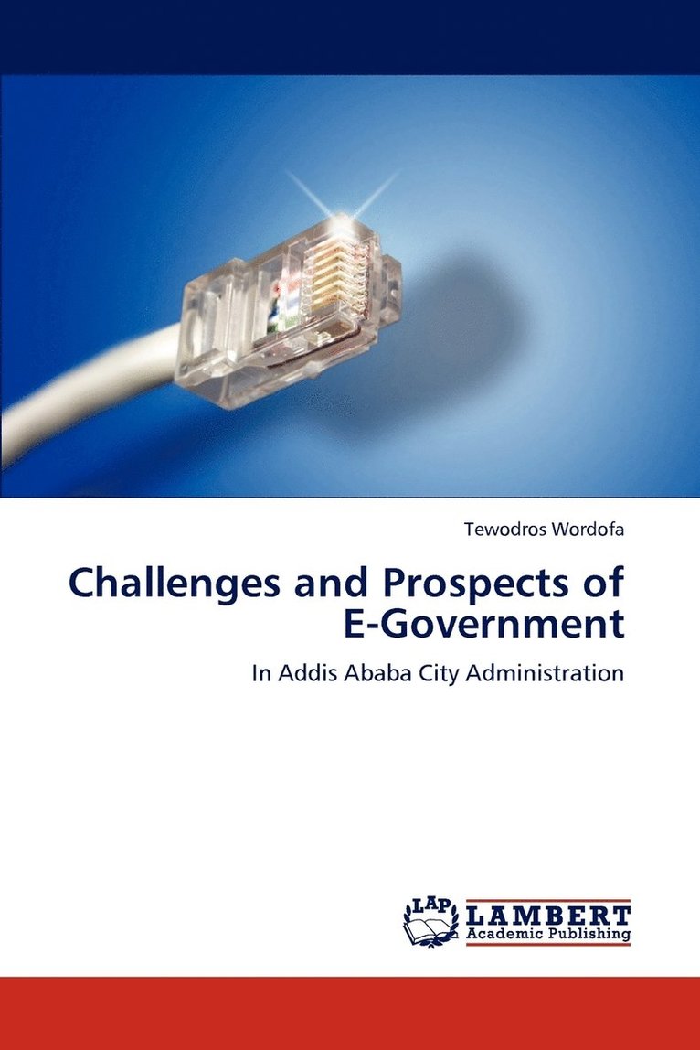 Challenges and Prospects of E-Government 1