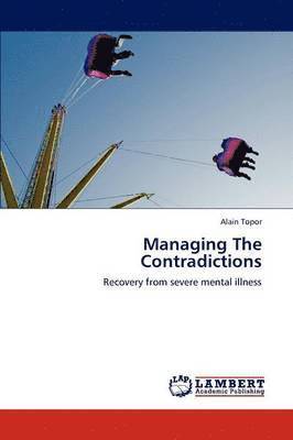 Managing the Contradictions 1