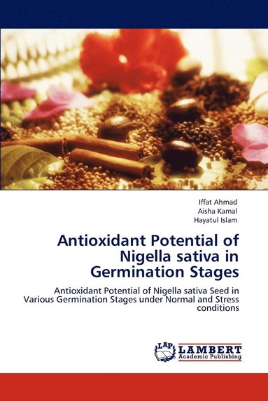 bokomslag Antioxidant Potential of Nigella sativa in Germination Stages