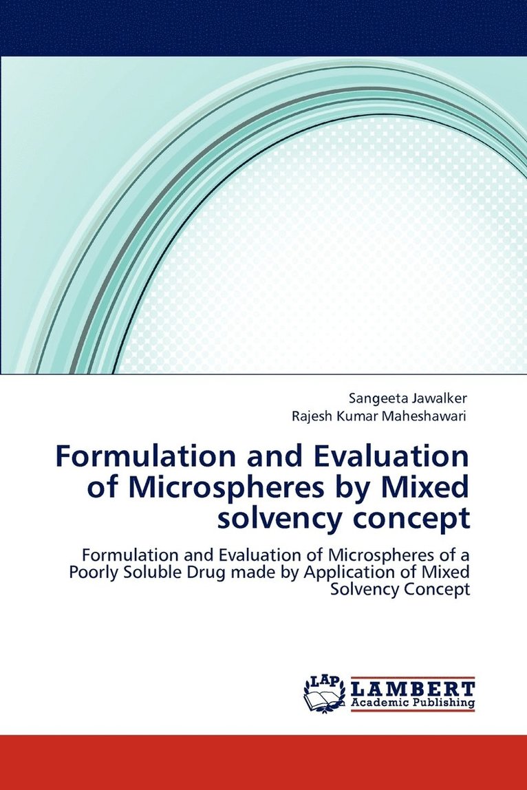 Formulation and Evaluation of Microspheres by Mixed solvency concept 1