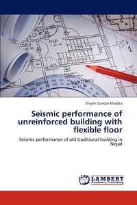 bokomslag Seismic performance of unreinforced building with flexible floor