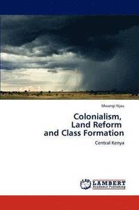 bokomslag Colonialism, Land Reform and Class Formation