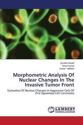 Morphometric Analysis of Nuclear Changes in the Invasive Tumor Front 1