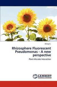 bokomslag Rhizosphere Fluorescent Pseudomonas - A New Perspective