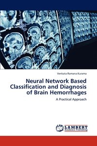 bokomslag Neural Network Based Classification and Diagnosis of Brain Hemorrhages