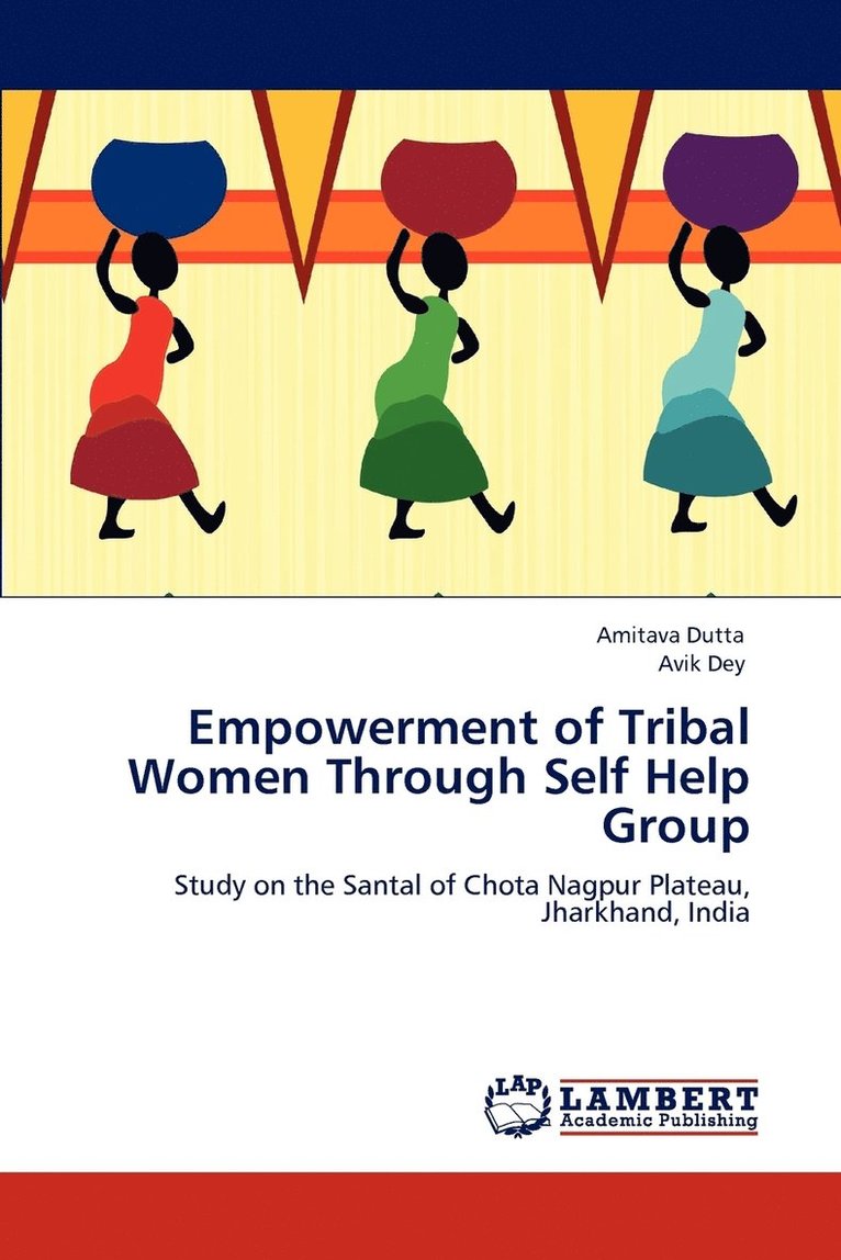 Empowerment of Tribal Women Through Self Help Group 1