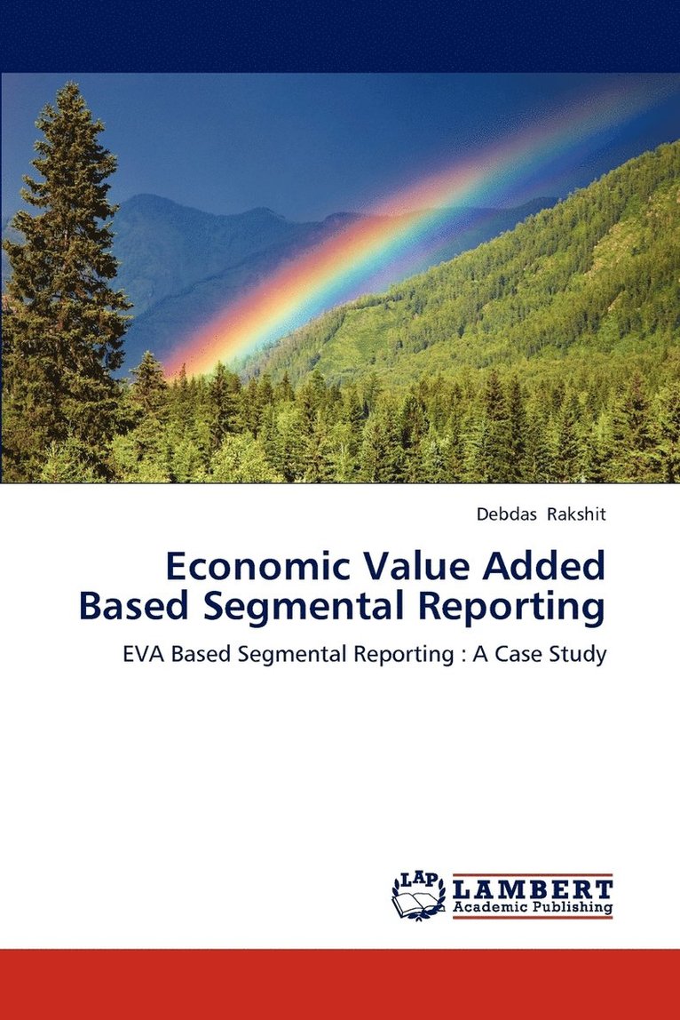 Economic Value Added Based Segmental Reporting 1