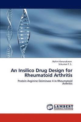 bokomslag An Insilico Drug Design for Rheumatoid Arthritis