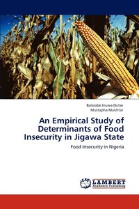 bokomslag An Empirical Study of Determinants of Food Insecurity in Jigawa State