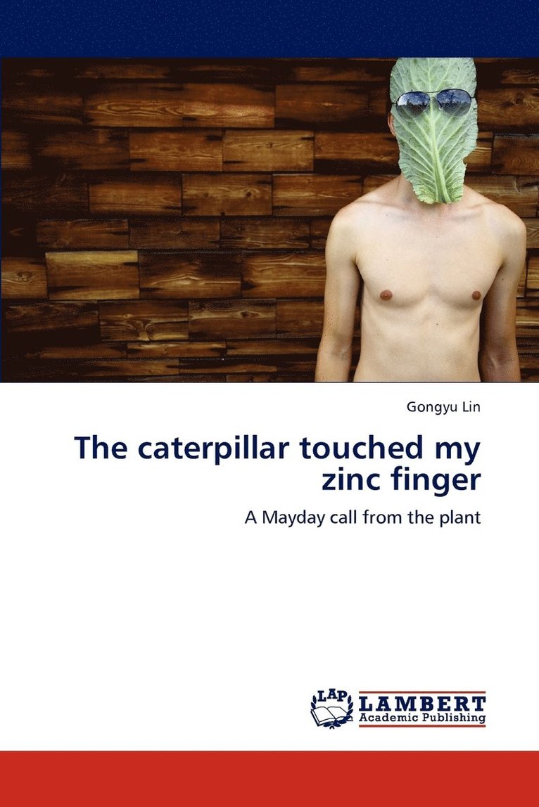 The Caterpillar Touched My Zinc Finger 1